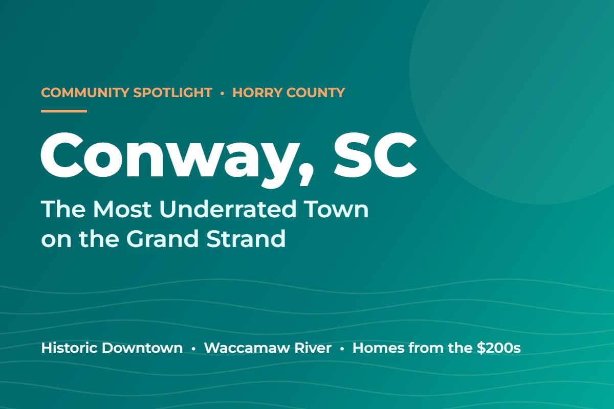 Conway, SC: The Most Underrated Town on the Grand Strand - community spotlight